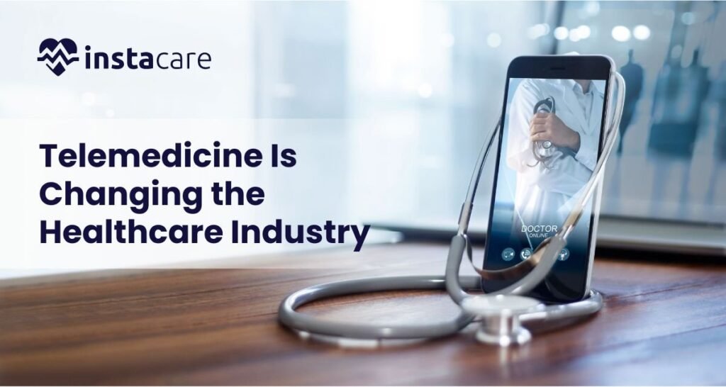 telemedicine changing healthcare industry