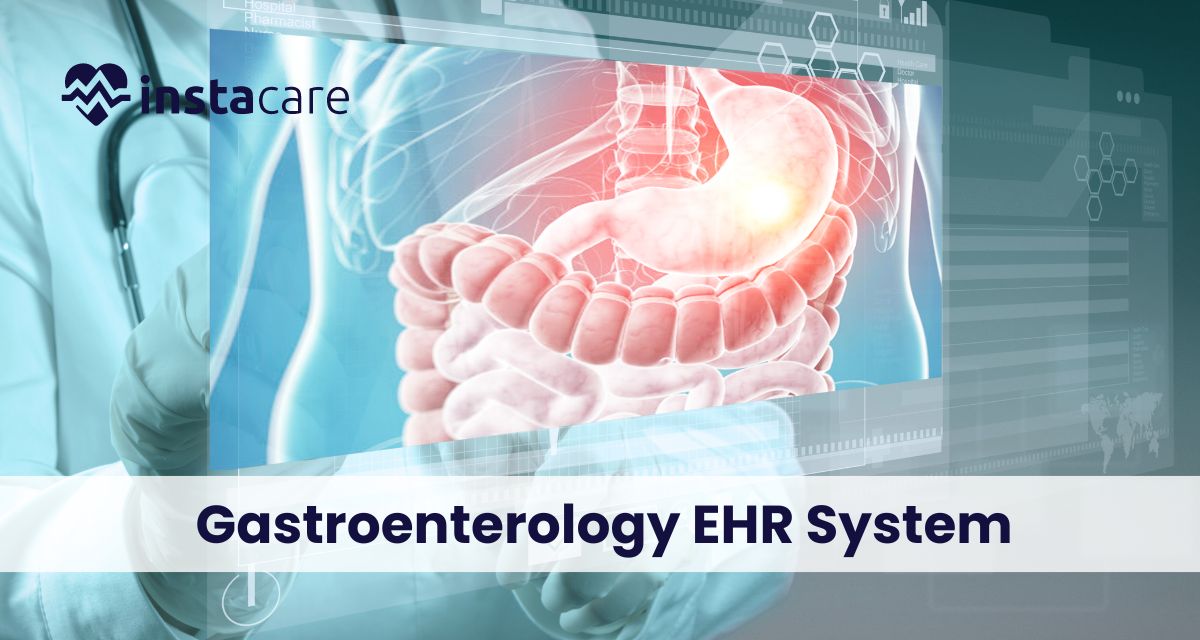 Features for Gastroentrology EHR system