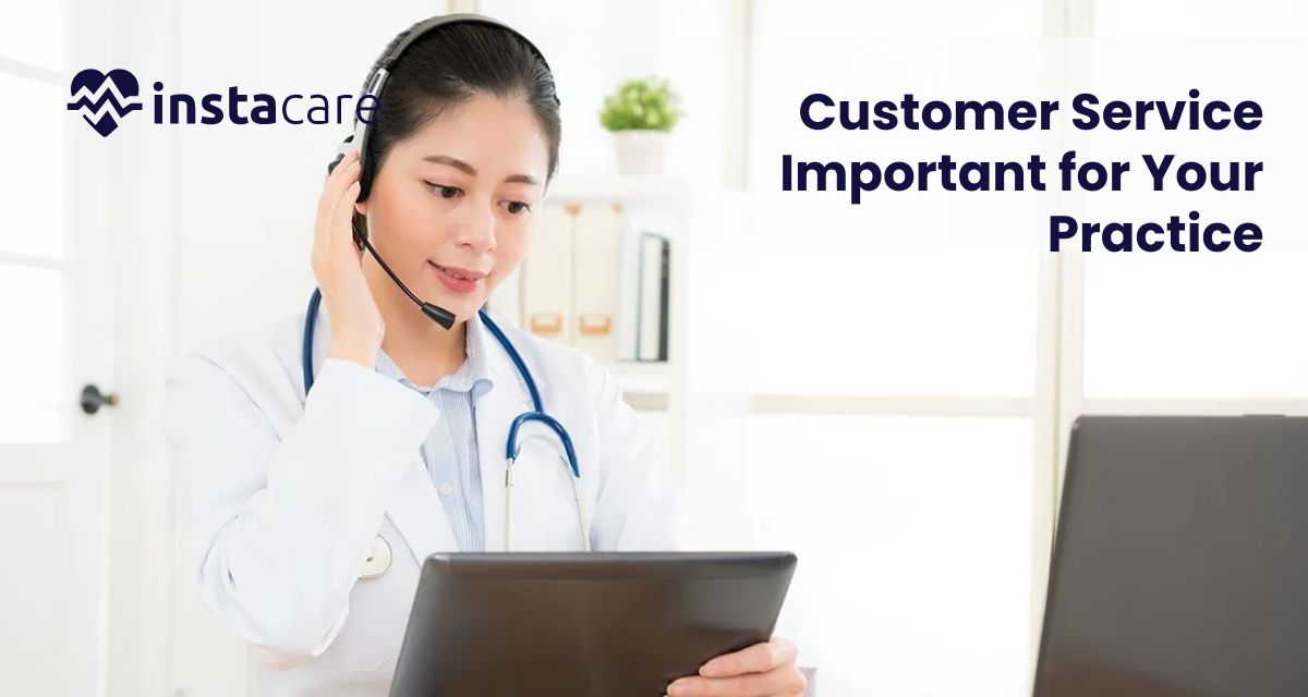 customer service important for your practice