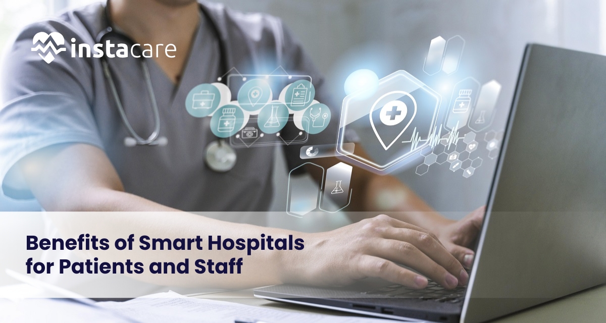 Benefits of Smart Hospitals for Patients and Staff