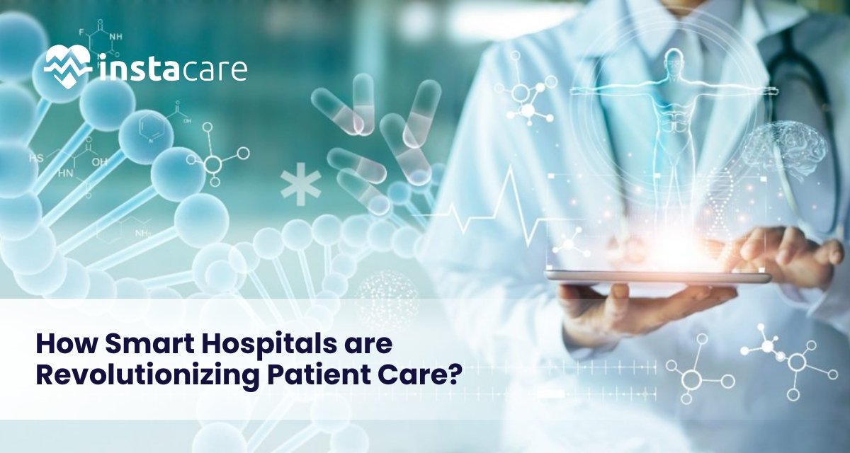 Smart Hospitals are Revolutionizing Patient Care