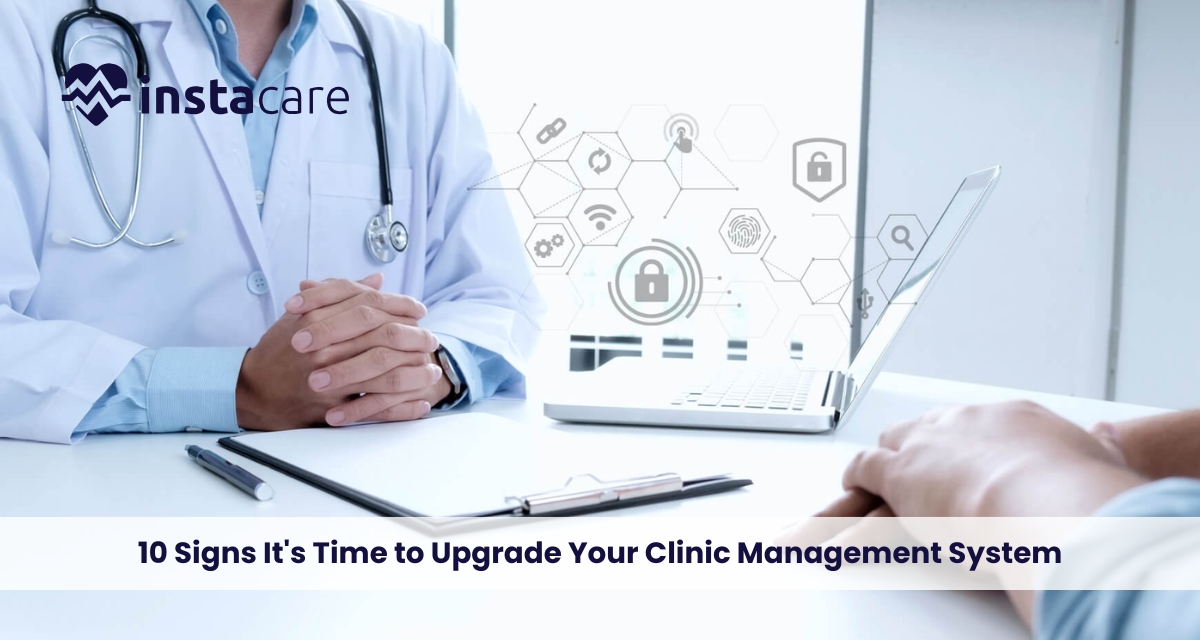 Time to Upgrade Your Clinic Management System