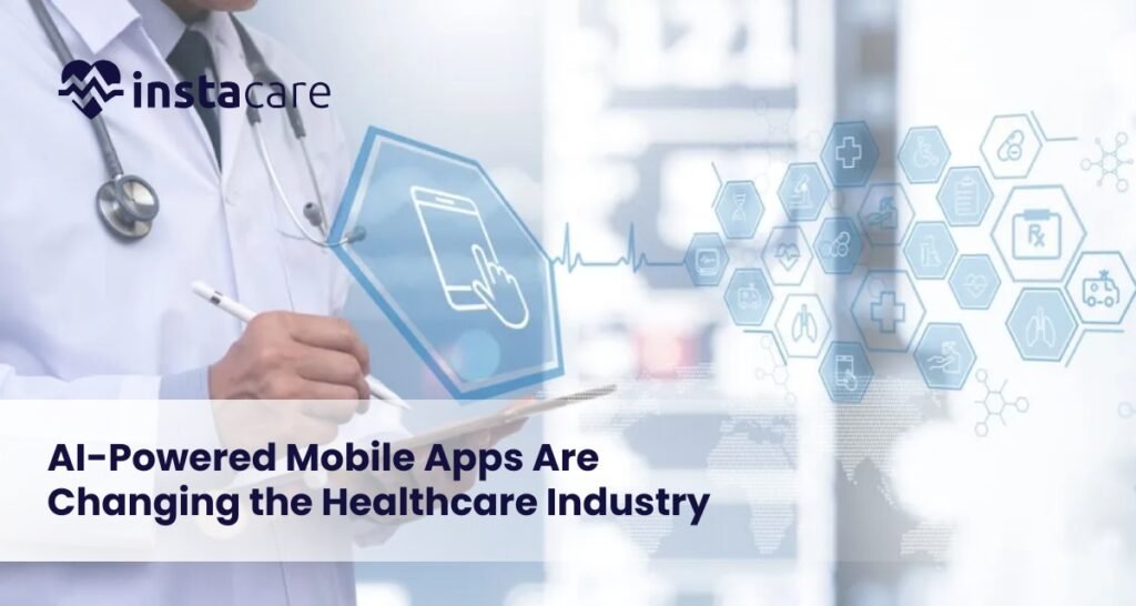 How AI-Powered Mobile Apps Are Changing The Healthcare Industry Forever ...