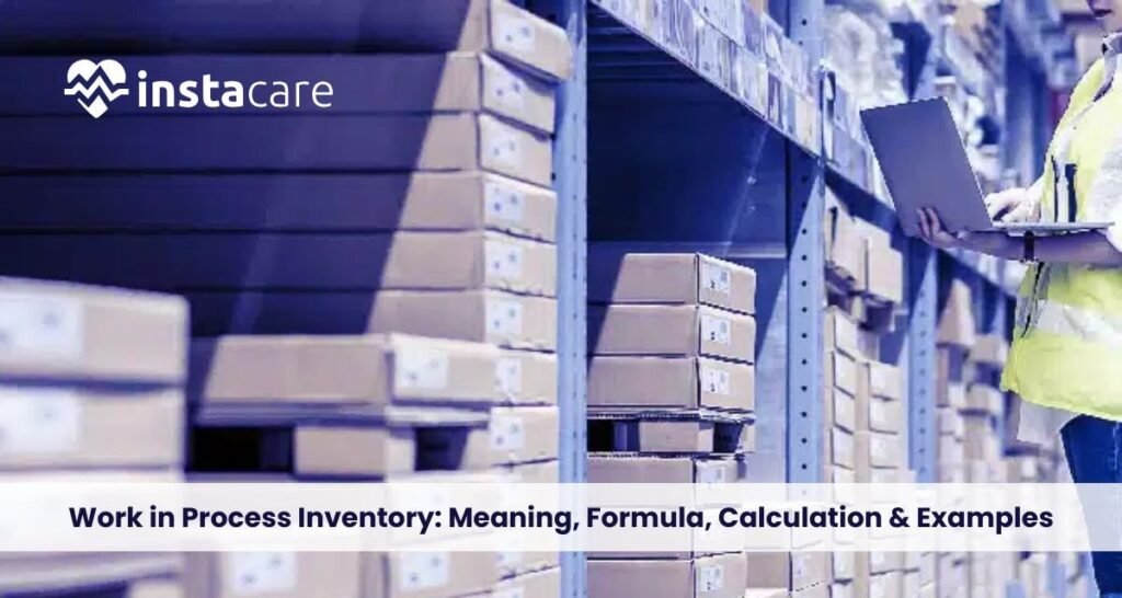 Work In Progress Inventory Formula Work In Process (WIP) Inventory: Meaning, Formula & Accounting Guide