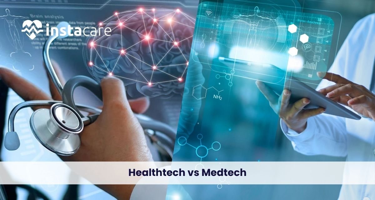 HealthTech vs MedTech: Understanding the Difference and Their Impact on Modern Healthcare 3 Healthtech-vs-Medtech
