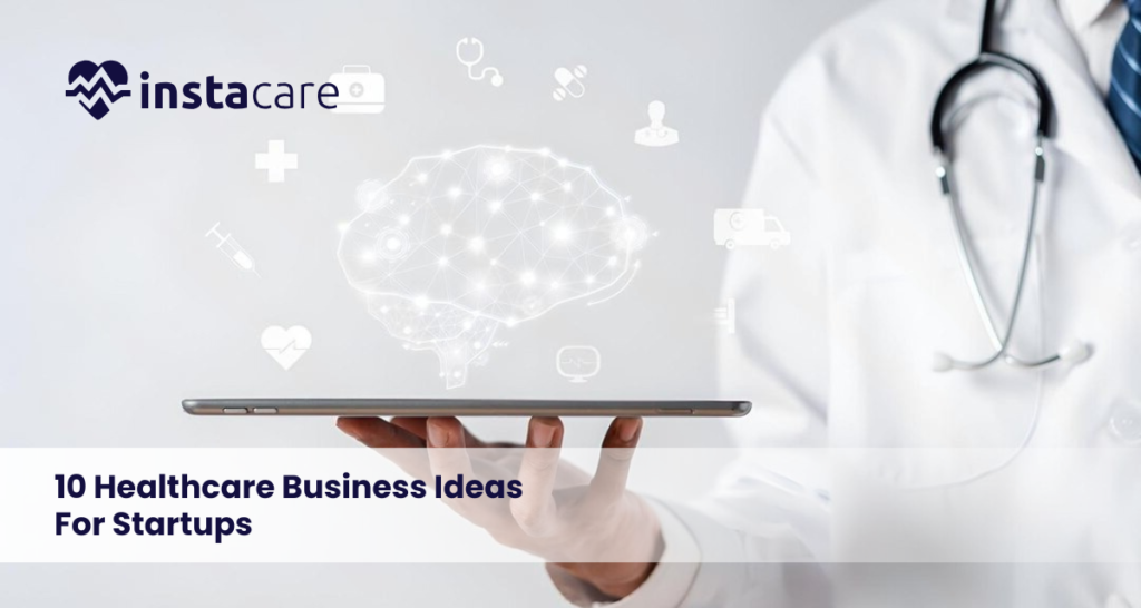 10-Healthcare-Business-Ideas-For-Startups
