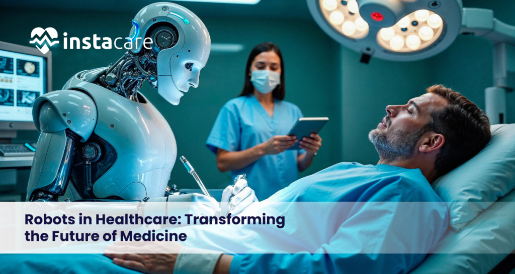 Robots In Healthcare: Benefits, Applications & Future Of Medical Robotics