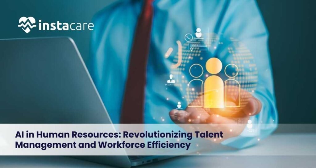 AI In HR: Transforming Talent Management And Workforce Efficiency