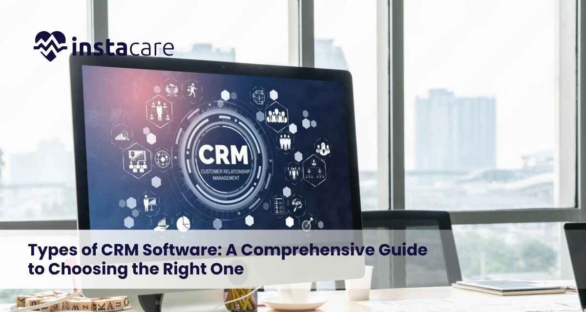 Types of CRM Software