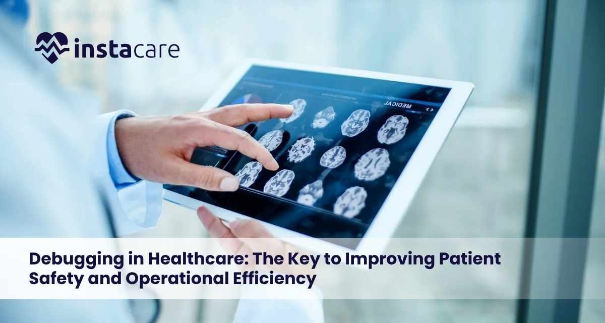 Debugging in Healthcare