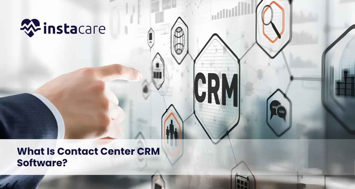 Contact Center CRM Software