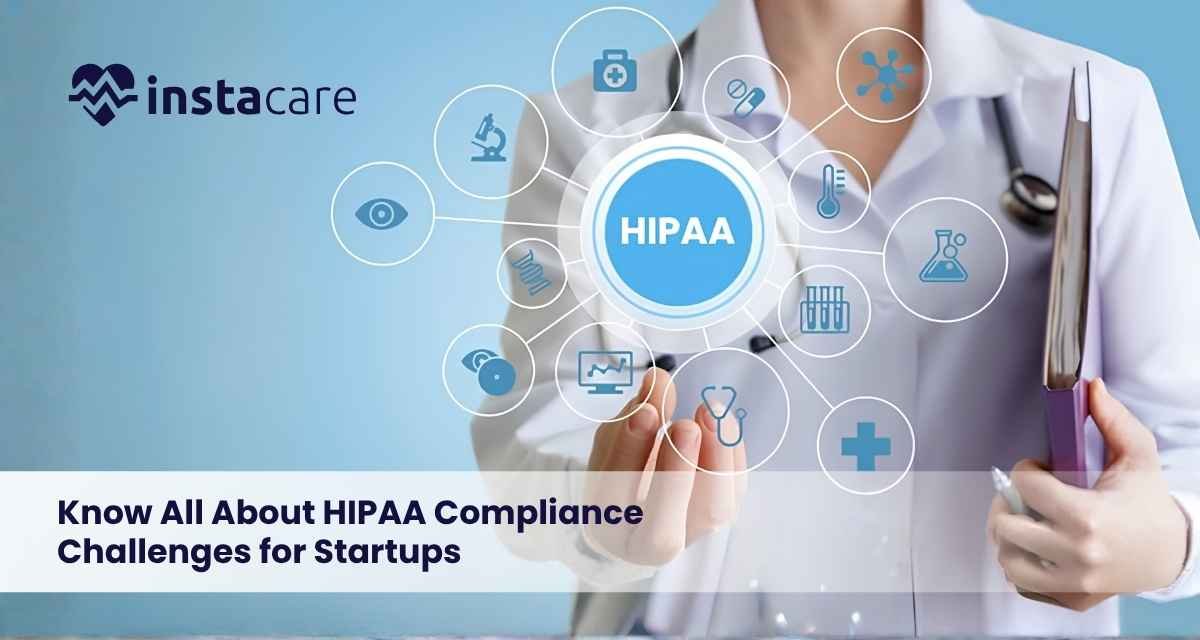 HIPAA Compliance Challenges for Startups