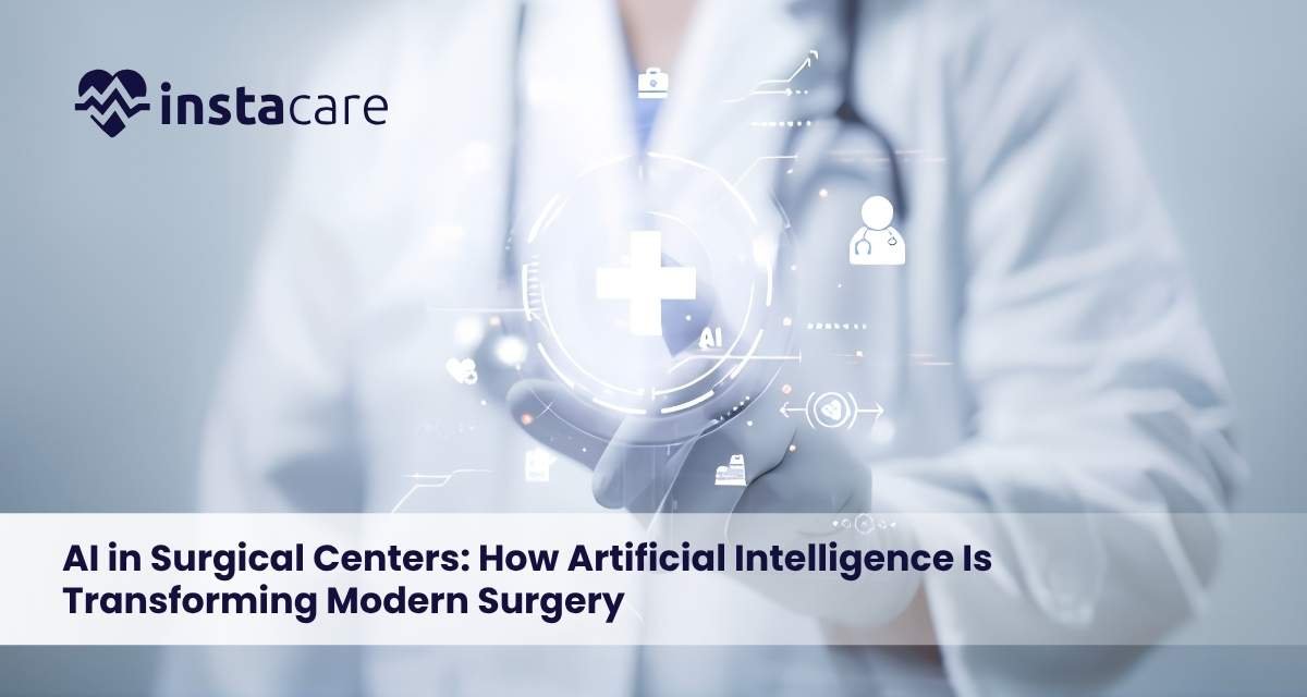 AI In Surgical Centers: Benefits, Technologies & Future