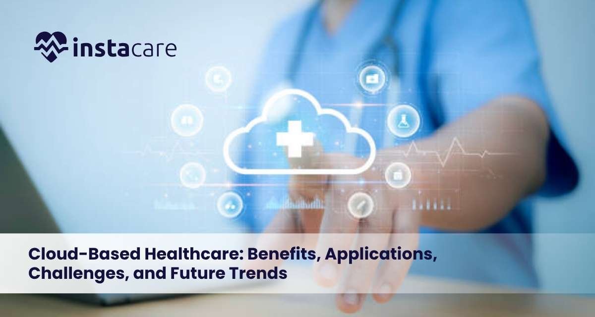 Cloud-Based-Healthcare-Benefits-Applications-Challenges-and-Future-Trends