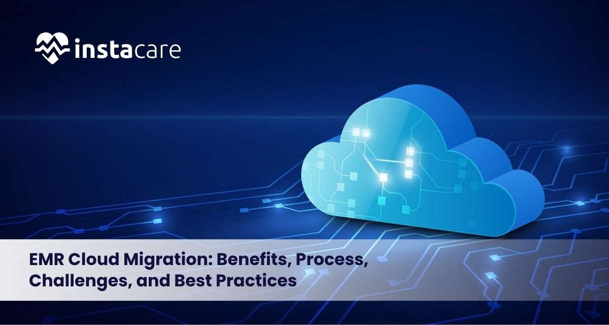 EMR-Cloud-Migration-Benefits-Process-Challenges-and-Best-Practices