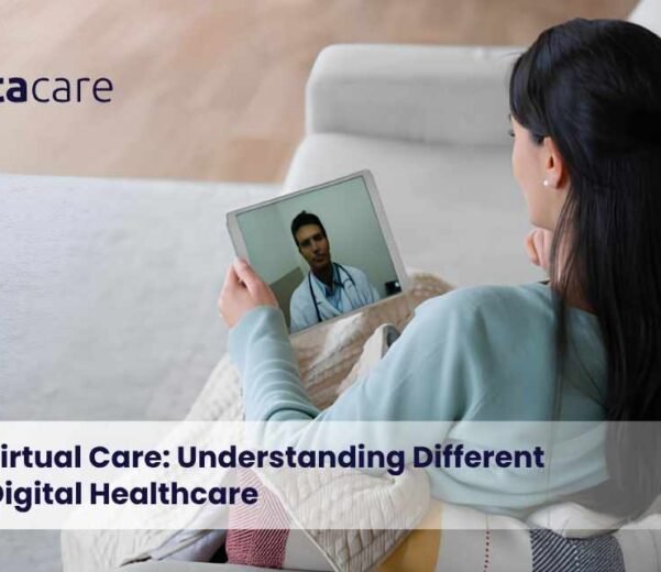 Types of Virtual Care Understanding Different Forms of Digital Healthcare
