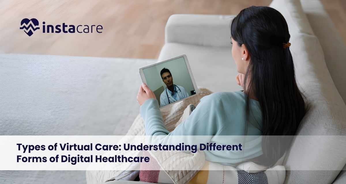 Types of Virtual Care Understanding Different Forms of Digital Healthcare