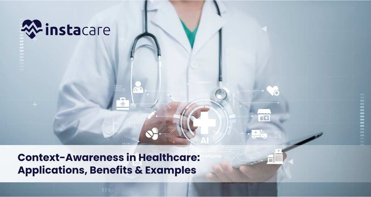 Context-Awareness-in-Healthcare-Applications-Benefits-Examples