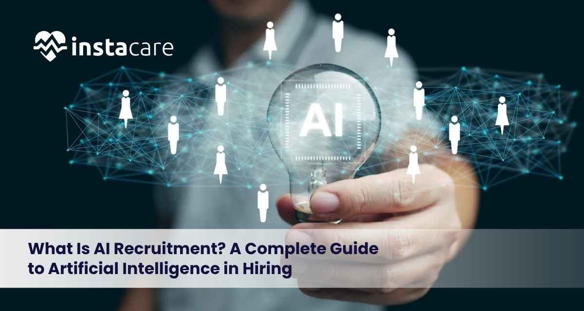 What-Is-AI-Recruitment-A-Complete-Guide-to-Artificial-Intelligence-in-Hiring