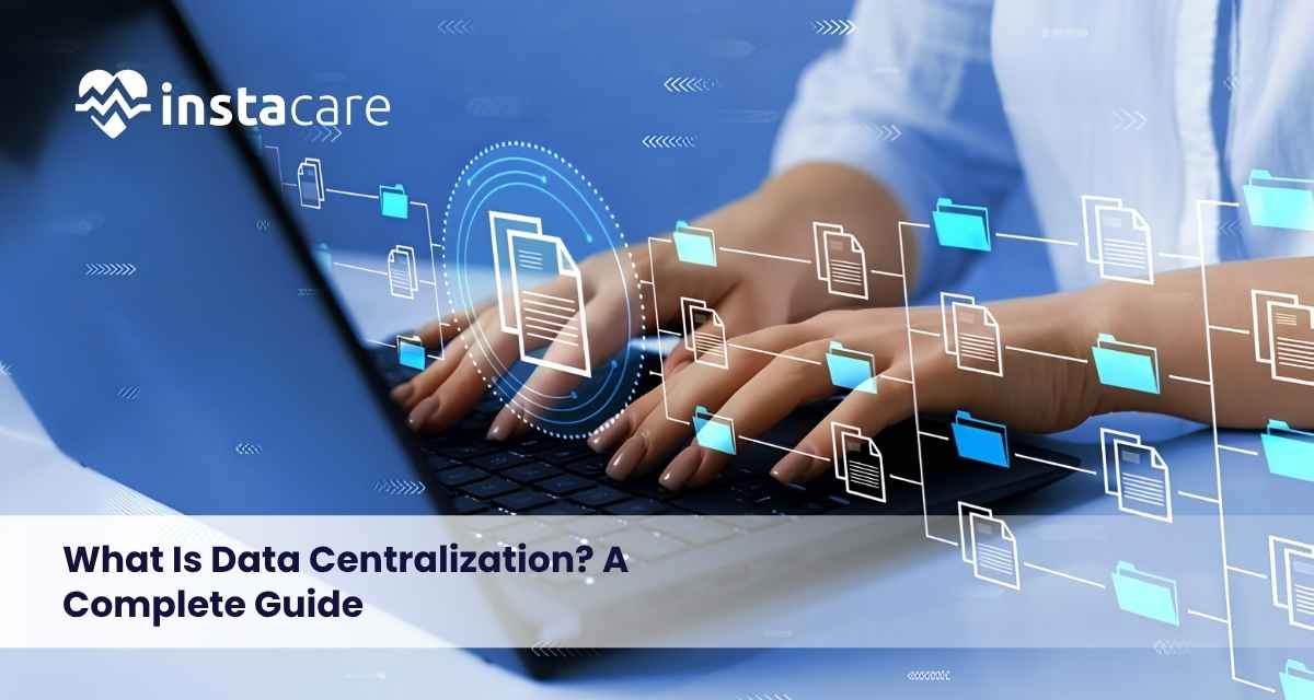 What-Is-Data-Centralization-A-Complete-Guide