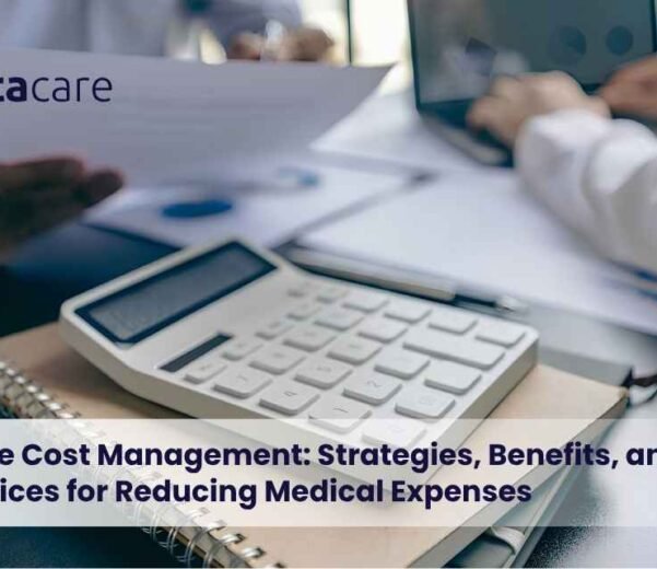 Healthcare-Cost-Management-Strategies-Benefits-and-Best-Practices-for-Reducing-Medical-Expenses