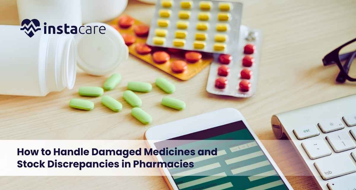 How-to-Handle-Damaged-Medicines-and-Stock-Discrepancies-in-Pharmacies