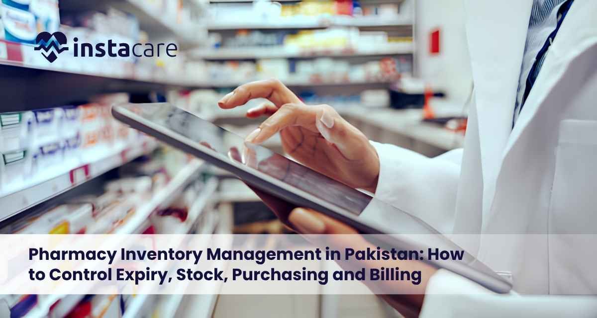 Pharmacy-Inventory-Management-in-Pakistan-How-to-Control-Expiry-Stock-Purchasing-and-Billing