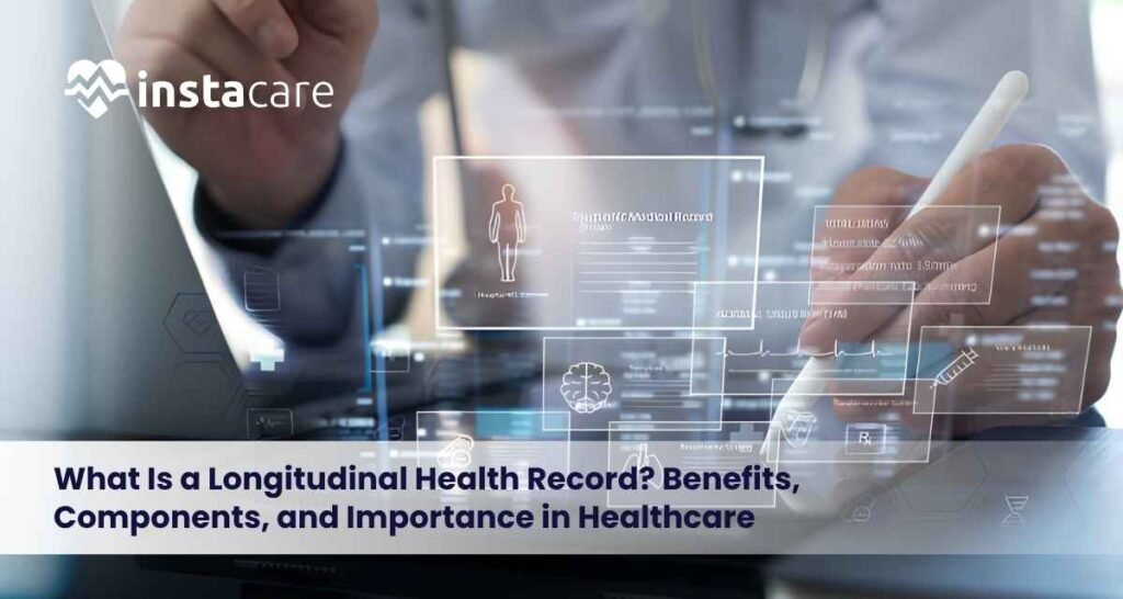 What-Is-a-Longitudinal-Health-Record-Benefits-Components-and-Importance-in-Healthcare