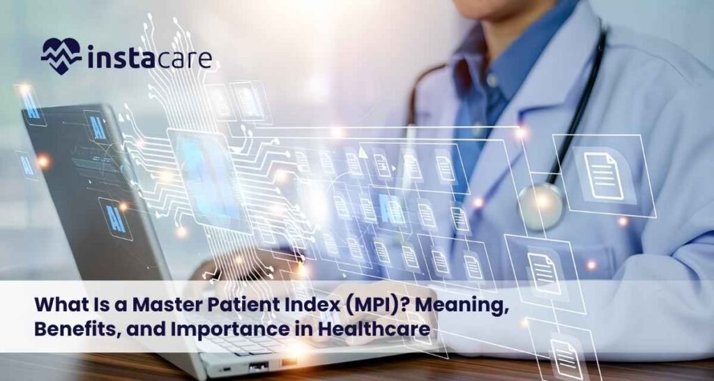 What-Is-a-Master-Patient-Index-MPI-Meaning-Benefits-and-Importance-in-Healthcare